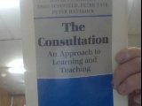 The Consultation: An Approach to Learning and Teaching (Oxford General Practice Series) (9780192613493) by Pendleton, David