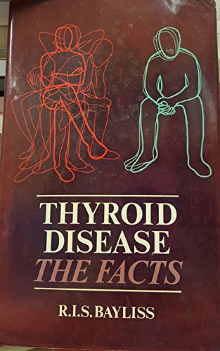 Beispielbild fr Thyroid Disease: The Facts (The Facts Series) zum Verkauf von Wonder Book