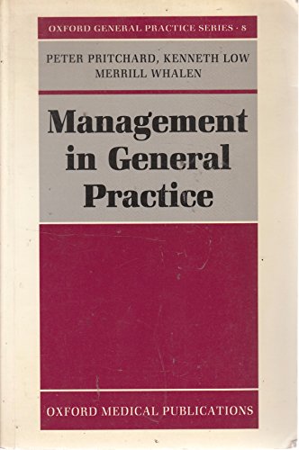 Beispielbild fr Management in General Practice (Oxford General Practice) zum Verkauf von Reuseabook