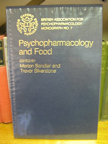 9780192614582: Psychopharmacology and Food: 7 (British Association for Psychopharmacology Monograph)