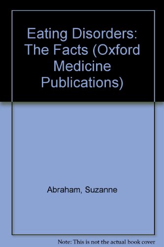 9780192614599: Eating Disorders: The Facts (Oxford Medicine Publications)