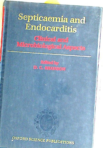 Beispielbild fr SEPTICAEMIA AND ENDOCARDITIS: CLINICAL AND MICROBIOLOGICAL ASPECTS. zum Verkauf von Cambridge Rare Books