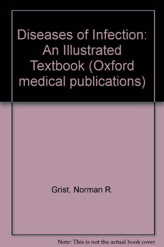 Beispielbild fr Diseases of Infection: An Illlustrated Textbook (Oxford medical publications) zum Verkauf von Ergodebooks