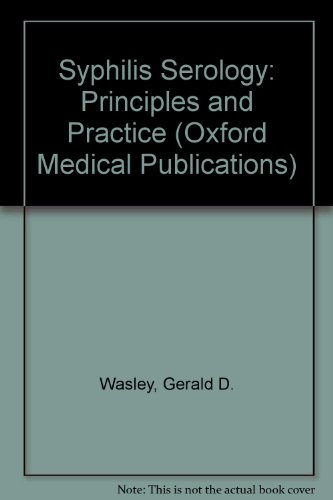 Stock image for Syphilis Serology: Principles and Practice for sale by BookDepart
