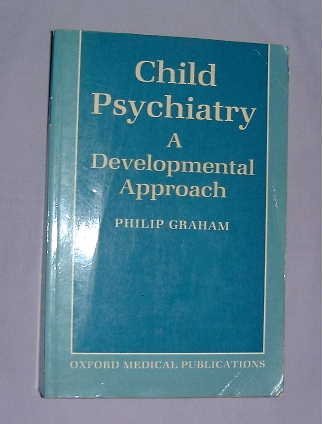 Beispielbild fr Child Psychiatry : A Developmental Approach zum Verkauf von Better World Books