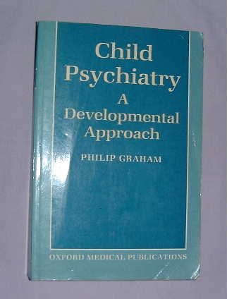 9780192615336: Child Psychiatry: A Developmental Approach