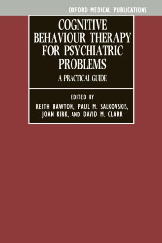 Beispielbild fr Cognitive Behaviour Thepapy for Psychiatric Problems. A Practical Guide. zum Verkauf von Antiquariaat Schot