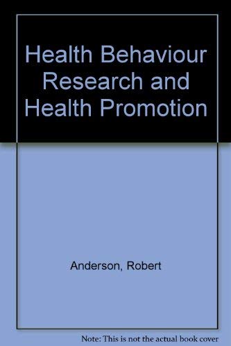 Health Behaviour Research and Health Promotion (9780192616005) by Anderson, Robert; Davies, John K.; Kickbusch, Ilona; McQueen, David V.; Turner, Jill