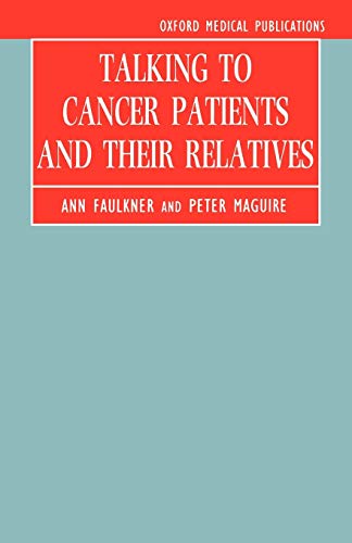 Imagen de archivo de Talking to Cancer Patients and Their Relatives a la venta por Better World Books Ltd