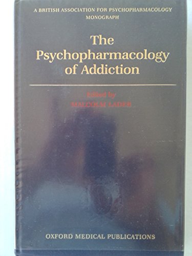 Imagen de archivo de THE PSYCHOPHARMACOLOGY OF ADDICTION. a la venta por Cambridge Rare Books