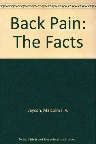 Stock image for Back Pain: The Facts (The Facts Series) for sale by Ergodebooks