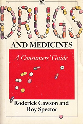 Stock image for Drugs and Medicines: A Consumers' Guide (Oxford Medical Publications) for sale by MusicMagpie