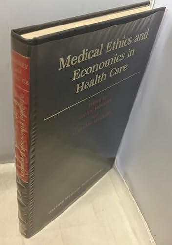 Beispielbild fr Medical Ethics and Economics in Health Care zum Verkauf von PsychoBabel & Skoob Books