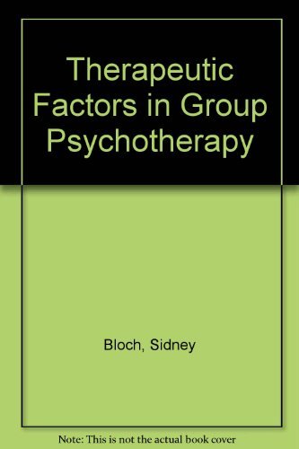 Therapeutic Factors in Group Psychotherapy (9780192616791) by Bloch, Sidney; Crouch, Eric