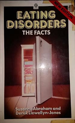 Imagen de archivo de Eating Disorders: The Facts (Oxford Medicine Publications) a la venta por Reuseabook
