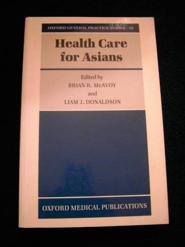 9780192617330: Health Care for Asians (Oxford General Practice S.)