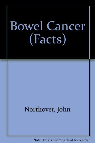 Beispielbild fr Bowel Cancer: The Facts (The Facts Series) zum Verkauf von HPB-Red