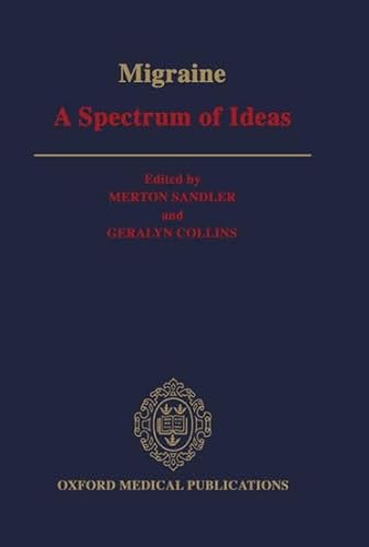 Imagen de archivo de Migraine: A Spectrum of Ideas (Oxford Medical Publications) a la venta por Zubal-Books, Since 1961