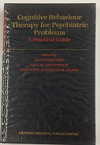 9780192618320: Cognitive Behaviour Therapy for Psychiatric Problems: A Practical Guide