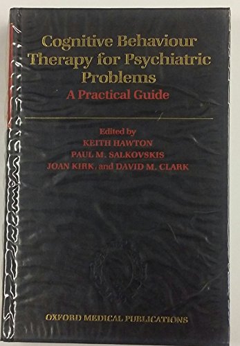 9780192618320: Cognitive Behaviour Therapy for Psychiatric Problems: A Practical Guide (Oxford Medical Publications)