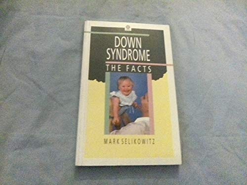 Beispielbild fr Down Syndrome: The Facts zum Verkauf von PsychoBabel & Skoob Books