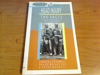 9780192619228: Head Injury: The Facts: A Guide for Families and Care-givers (The ^AFacts Series)
