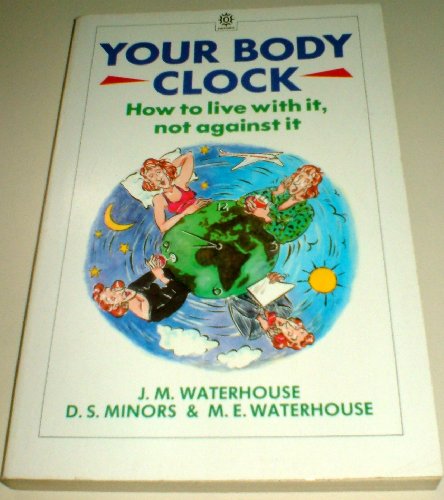 Beispielbild fr Your Body Clock (Oxford Paperbacks) zum Verkauf von WorldofBooks