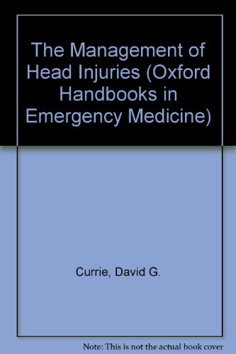 Beispielbild fr The Management of Head Injuries (Oxford Handbooks in Emergency Medicine S.) zum Verkauf von Reuseabook