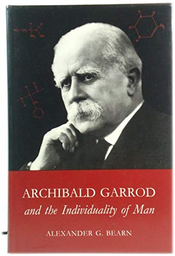 Stock image for Archibald Garrod and the Individuality of Man for sale by Better World Books