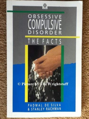 Imagen de archivo de Obsessive-Compulsive Disorder: The Facts (The Facts Series) a la venta por SecondSale