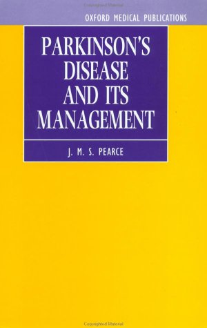 Imagen de archivo de Parkinson's Disease and Its Management (Oxford Medical Publications) a la venta por PsychoBabel & Skoob Books