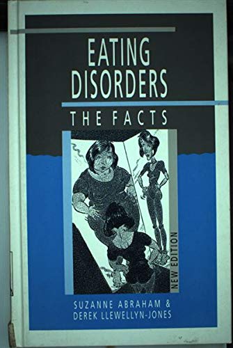 Beispielbild fr Eating Disorders: The Facts (The Facts Series) zum Verkauf von Wonder Book