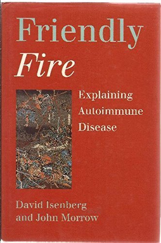 Stock image for Friendly Fire: Explaining Autoimmune Disease for sale by Anybook.com