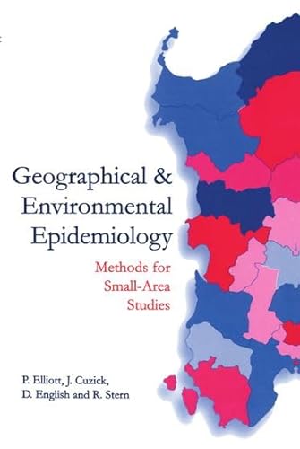 Stock image for Geographical and Environmental Epidemiology: Methods for Small-Area Studies (Oxford Medical Publications) for sale by HPB-Red