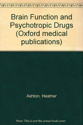 Imagen de archivo de Brain Function and Psychotropic Drugs (Oxford Medical Publications) a la venta por Unique Books