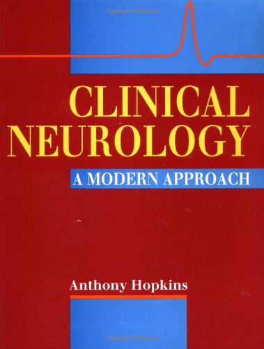 Clinical Neurology: A Modern Approach (Paper) (9780192622624) by Hopkins, Anthony