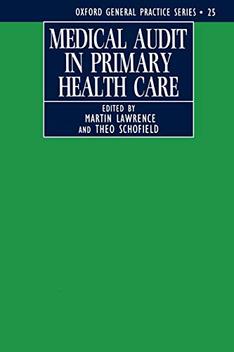 Beispielbild fr Medical Audit in Primary Health Care (Oxford General Practice Series 25) zum Verkauf von Zubal-Books, Since 1961