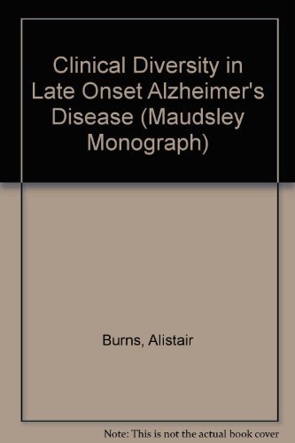 Beispielbild fr INSTITUTE OF PSYCHIATRY, MAUDSLEY MONOGRAPHS, NUMBER 34: CLINICAL DIVERSITY IN LATE ONSET ALZHEIMER'S DISEASE. zum Verkauf von Cambridge Rare Books