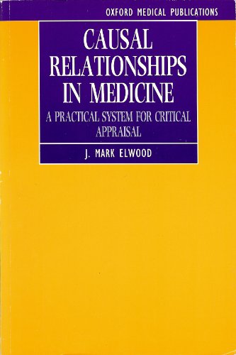 Imagen de archivo de Causal Relationships in Medicine: A Practical System for Critical Appraisal (Oxford Medical Publications) a la venta por WorldofBooks