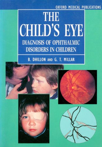 Stock image for The Child's Eye: Diagnosis of Ophthalmic Disorders in Children (Oxford Medical Publications) for sale by HPB-Red