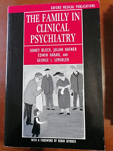 9780192623102: The Family in Clinical Psychiatry (Oxford Medical Publications)