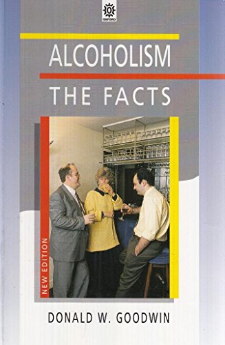 Imagen de archivo de Alcoholism: The Facts a la venta por ThriftBooks-Dallas