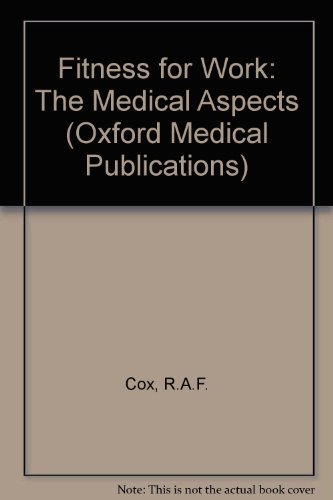 Stock image for Fitness for Work: The Medical Aspects (Oxford Medical Publications) for sale by WorldofBooks
