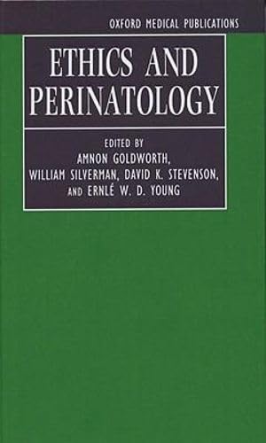 9780192623799: Ethics and Perinatology: Issues & Perspectives (Oxford Medical Publications)