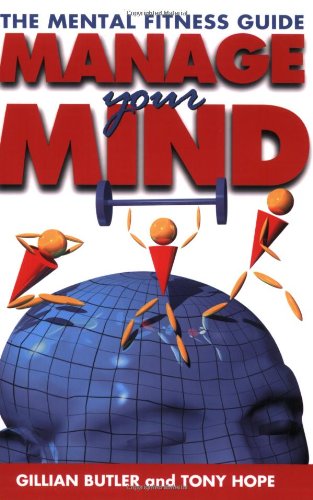 Stock image for Manage Your Mind: The Mental Fitness Guide for sale by AwesomeBooks