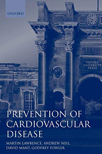 Stock image for Prevention of Cardiovascular Disease : An Evidence-Based Approach: 33 (Oxford General Practice Series) for sale by WorldofBooks