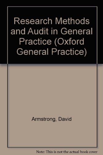 Research Methods and Audit in General Practice (9780192624543) by Armstrong, David; Grace, John