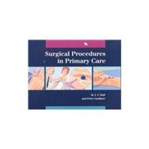 Stock image for Surgical Procedures in Primary Care: An Illustrated Guide for sale by Wonder Book