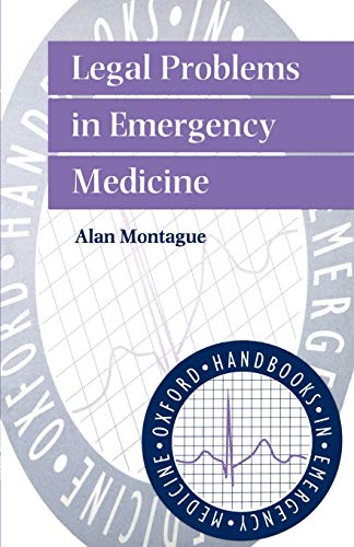 Beispielbild fr Legal Problems in Emergency Medicine (Oxford Handbooks in Emergency Medicine) zum Verkauf von AwesomeBooks