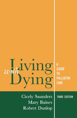 Beispielbild fr Living With Dying: A Guide for Palliative Care (Oxford Medical Publications): A Guide to Palliative Care zum Verkauf von WorldofBooks